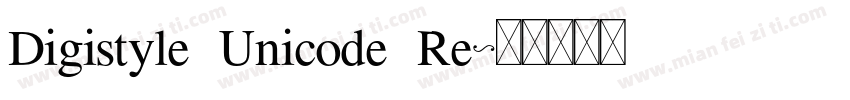 Digistyle Unicode Re字体转换